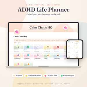Calm Chaos ADHD Notion planner HQ dashboard shown on a laptop and phone