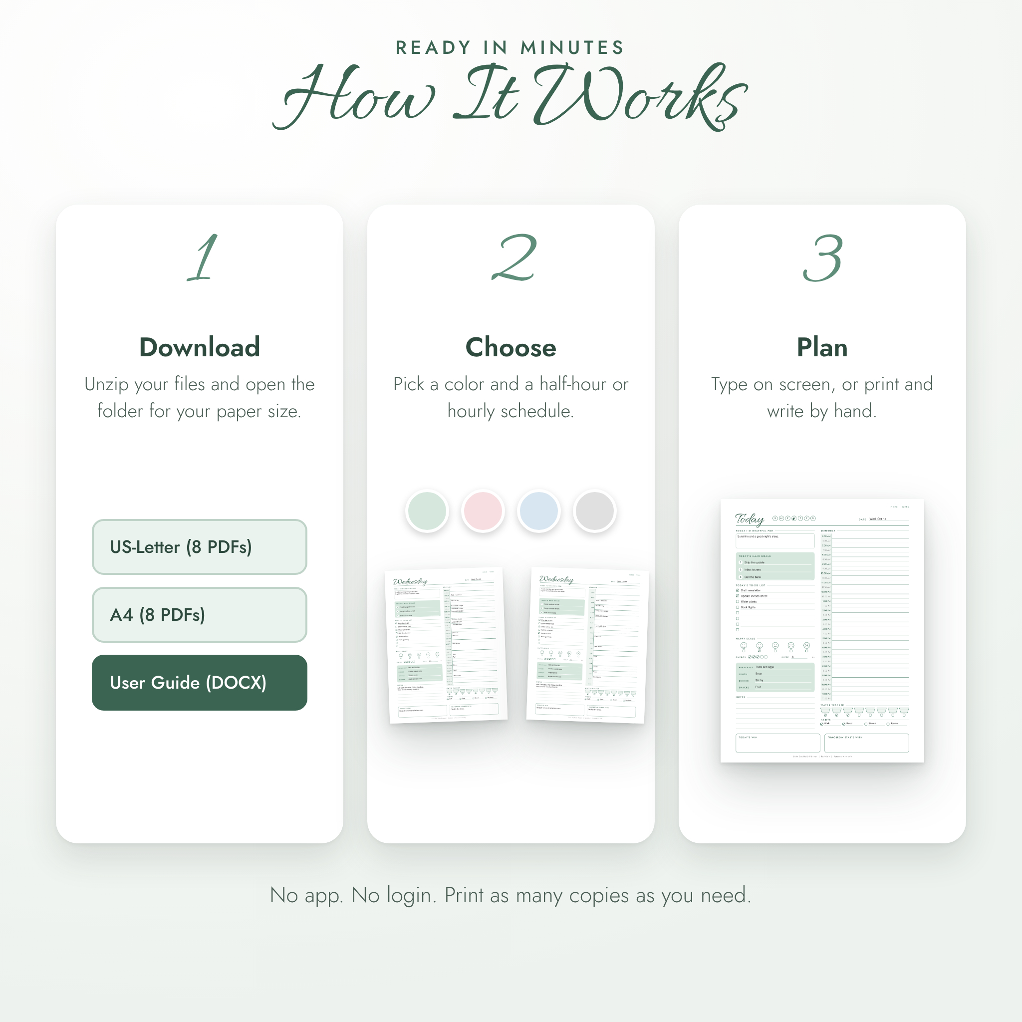How it works: download, choose a color and schedule, then type or print