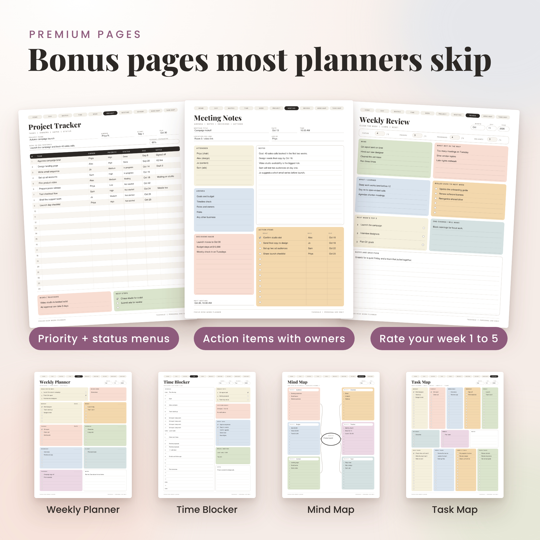 Bonus pages: Project Tracker, Meeting Notes, Weekly Review, Mind Map and Task Map