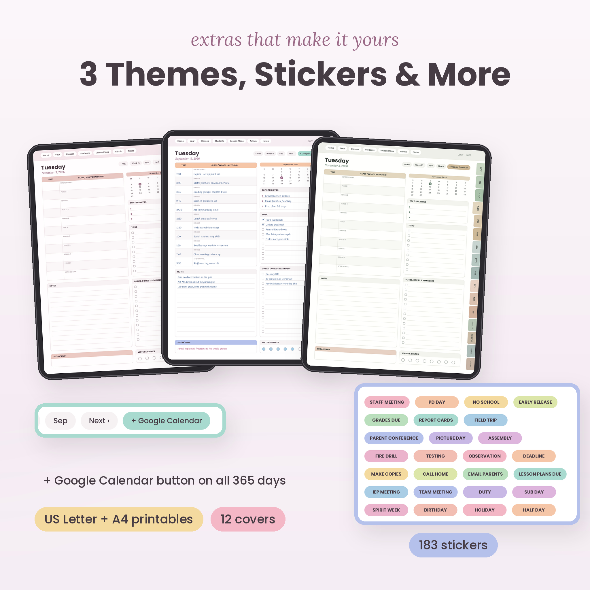 Three color themes, Google Calendar button and digital stickers