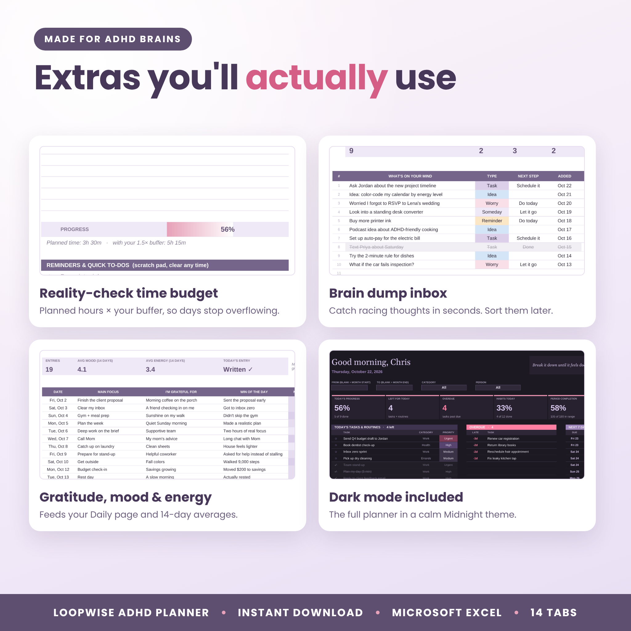 ADHD-friendly extras: time budget, brain dump, gratitude journal and dark mode