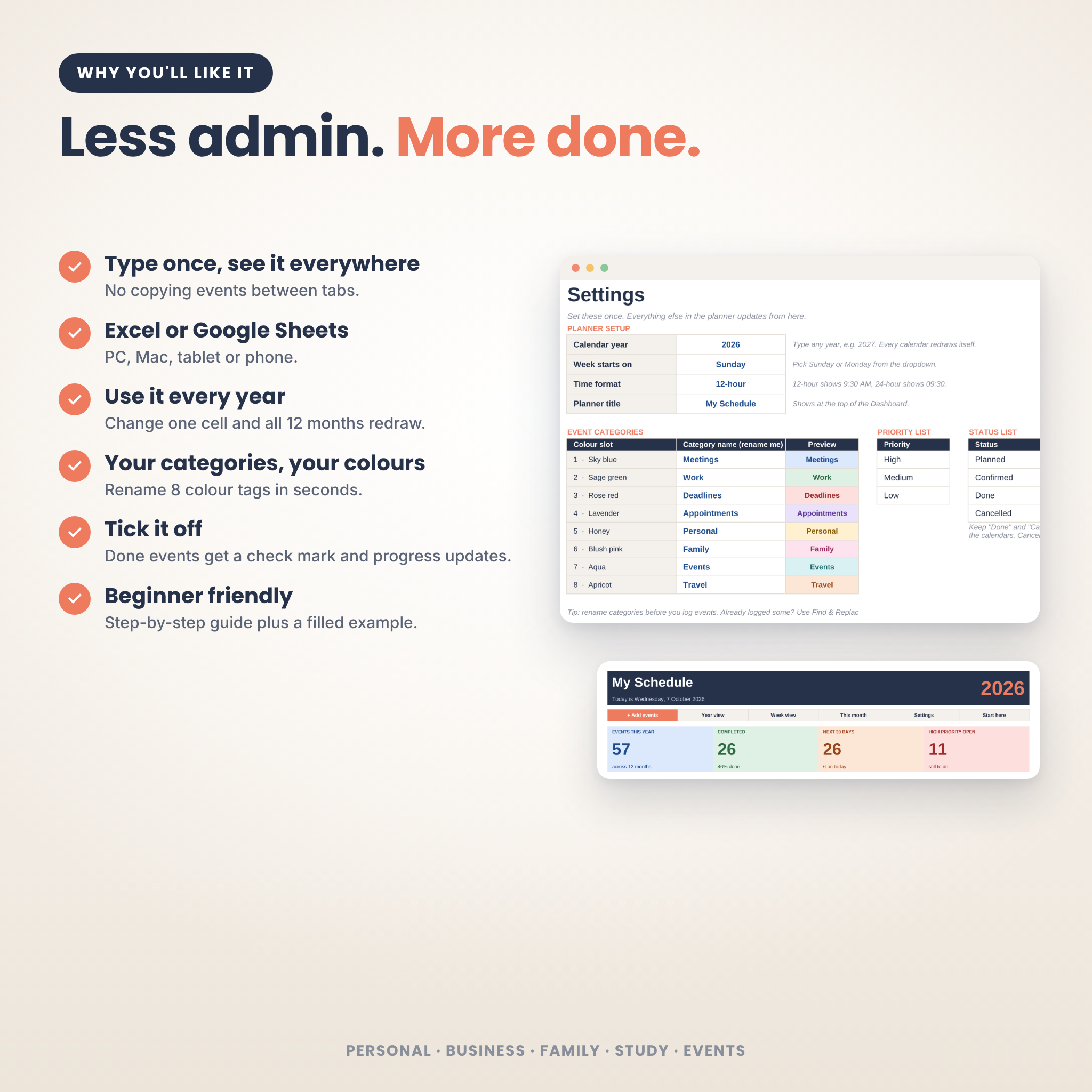 Benefits: type once, Excel or Google Sheets, reusable every year
