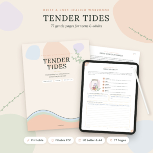 Tender Tides grief workbook for teens and adults – printable and fillable PDF